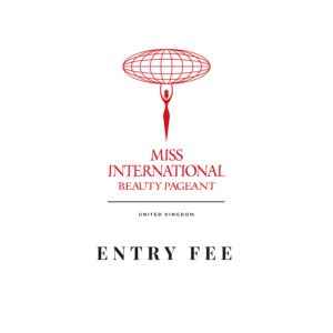 Miss International UK Entry Fee